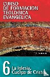 Lacueva, Francisco - Cft 06 - La Iglesia, Cuerpo de Cristo