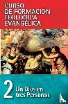 Lacueva, Francisco - Cft 02 - Un Dios En Tres Personas
