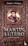 Fliedner, Federico - Martin Lutero