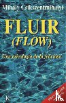 Csikszentmihalyi, Mihaly - FLUIR (FLOW)