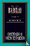 Barclay, William - Comentario al N.T. Vol. 08 - Romanos