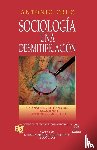 Cruz, Antonio - Sociologia, Una Desmitificacion