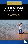 Zondervan - El Cristiano de Rodillas