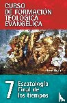 Grau, Jose - Cft 07 - Escatologia Final de Los Tiempos