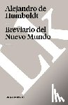 Humboldt, Alejandro De - Breviario del Nuevo Mundo