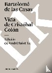 Casas, Bartolomé De Las - Vida de Cristóbal Colón
