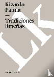 Palma, Ricardo - Tradiciones limeñas