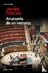 Cercas, Javier - Anatomía de un instante