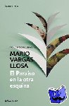 Vargas Llosa, Mario - El paraiso en la otra esquina / The Way to Paradise: A Novel - A Novel