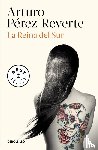 Arturo Perez-Reverte - La reina del sur