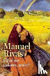 Rivas, Manuel - ?Que me quieres, amor? / Honey, What Do You Want From Me