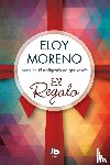 Moreno, Eloy - Moreno, E: Regalo / The Gift