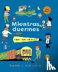 Arrhenius, Ingela - Mientras Duermes. ¿Quién Trabaja de Noche?
