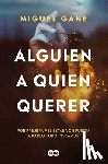 Gane, Miguel - Alguien a Quien Querer / Someone to Love