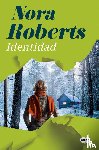 Roberts, Nora - Roberts, N: Identidad / Identity