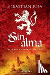 Roa, Sebastián - Sin alma. La gesta de Simón de Montfort