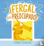 Starling, Robert - Fergal Está Preocupado