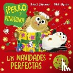 Gardner, Hazel - Perro Y Pinguino. Las Navidades Perfectas