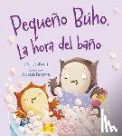 Gliori, Debi - Pequeno Buho. La Hora del Bano