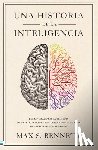Bennett, Max - Una Historia de la Inteligencia
