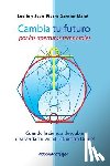 Malet, Lucile Y. Jean-Pierre Garnier - SPA-CAMBIA TU FUTURO POR LAS A