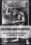 Garcia Raso, Daniel - Los otros hijos de Hefesto