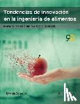 Ramirez Ortiz, Maria Eugenia - Tendencias de innovación en la ingeniería de alimentos