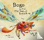 Isern, Susanna - Bogo the Fox Who Wanted Everything (Junior Library Guild Selection)