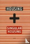 Gausa, Manuel, Salazar, Jaime - Housing + Singular Housing