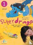 Burnham, Charlie, Caparros, Carolina - Superdrago 1 - Libro del alumno