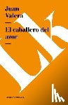 Valera, Juan - El caballero del azor
