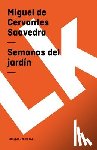 Cervantes Saavedra, Miguel De - Semanas del jardín