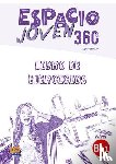 Equipo Espacio - Espacio Joven 360 : Nivel B1.1 : Exercises book with free coded access to the ELETeca