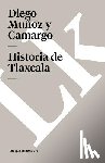 Muñoz Camargo, Diego - Historia de Tlaxcala