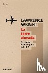 Wright, Lawrence - SPA-TORRE ELEVADA / THE LOOMIN