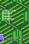 Jorge Luis Borges - Cuentos completos