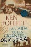 Follett, Ken - La caida de los gigantes