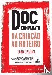 Comparato, Doc - Da criacao ao roteiro