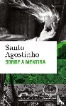 Santo Agostinho - Sobre a Mentira (edicao de bolso)
