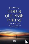 Ortberg, John - O Deus que abre portas
