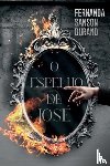 Durand, Fernanda Sanson (Autora) - O espelho de Jose