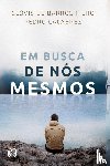 Barros Filho, Clovis de - Em Busca De Nos Mesmos