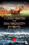 Costa, Marcos - O livro obscuro do descobrimento do Brasil
