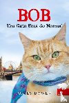 Bowen, James - Bob Um Gato Fora do Normal