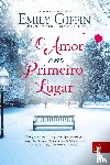 Giffin, Emily - O Amor em Primeiro Lugar