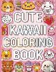 Bidden, Laura - Cute Kawaii Coloring Book for Kids