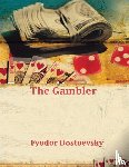 Dostoevsky, Fyodor - The Gambler