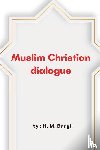 Baagil, H. M - Muslim Christian dialogue