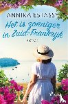 Estassy, Annika - Het is zonniger in Zuid-Frankrijk