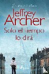 Archer, Jeffrey - Solo el tiempo lo dira